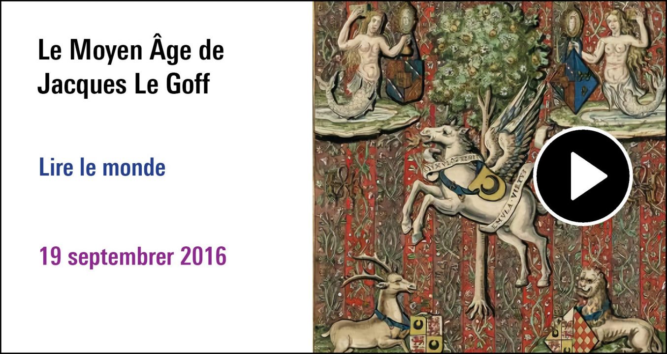 visuel de la séance Le Moyen Age de Jacques Le Goff, à (re) découvrir sur le Replay