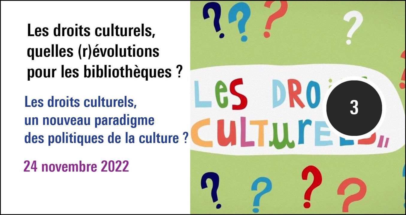Visuel de la séance Les droits culturels, un nouveau paradigme des politiques de la culture ? (24 novembre 2022), à (re)découvrir sur le Replay