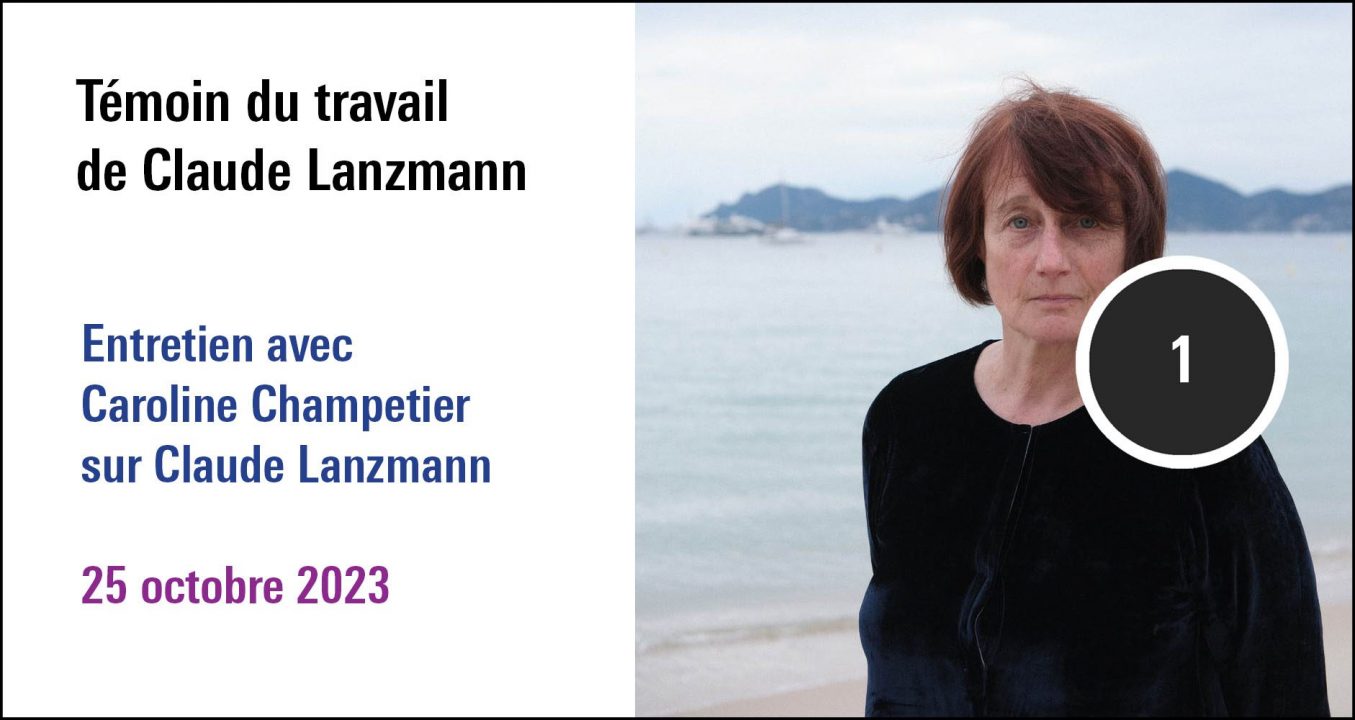 Visuel de la séance Entretien avec Caroline Champetier sur Claude Lanzmann (25 octobre 2023), à (re)découvrir sur le Replay