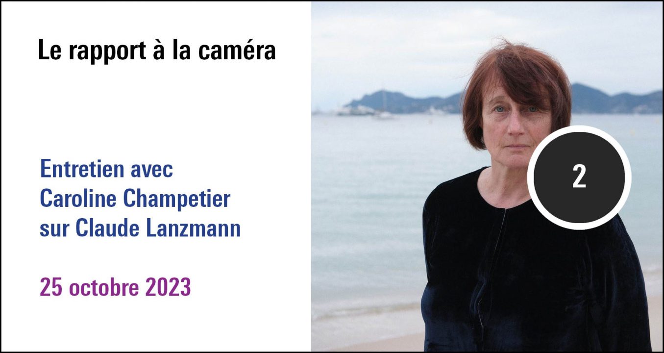 Visuel de la séance Entretien avec Caroline Champetier sur Claude Lanzmann (25 octobre 2023)