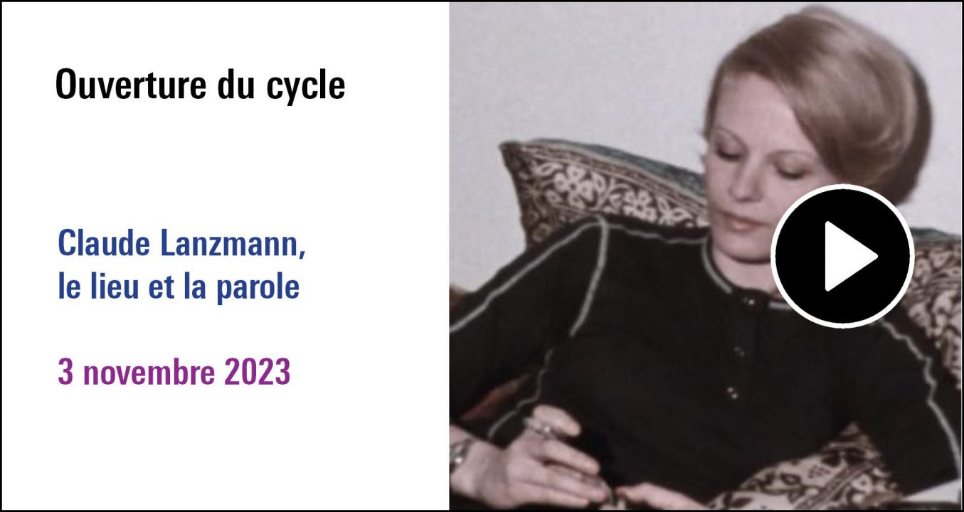 Visuel de la séance Ouverture du cycle Claude Lanzmann, le lieu et la parole (3 novembre 2023)