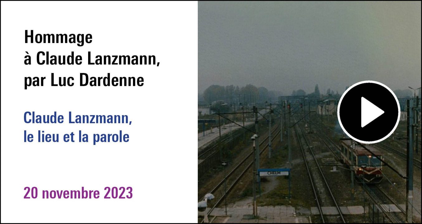 Visuel de la séance Hommage à Claude Lanzmann par Luc Dardenne (20 novembre 2023)