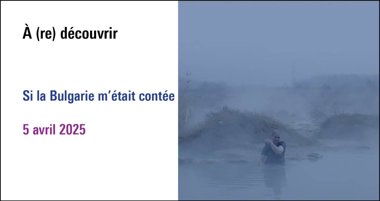 Visuel du cycle, si la Bulgarie m'était contée